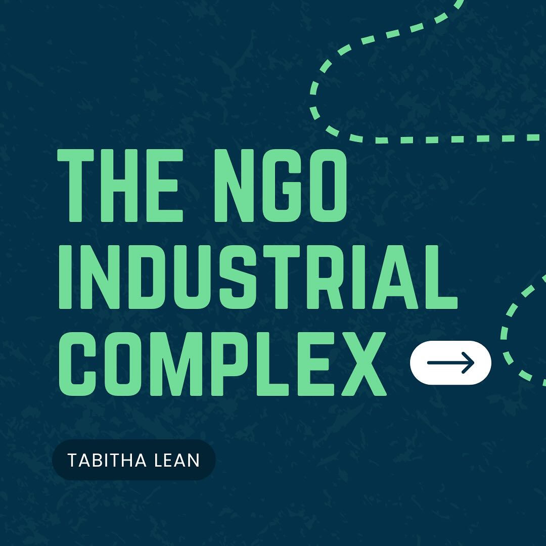 Article: THE NGO INDUSTRIAL COMPLEX